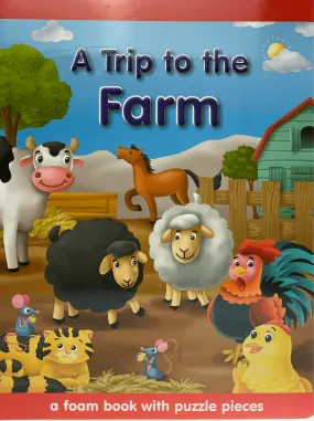 A Trip To The Farm-A Foam Book With Puzzle Pieces